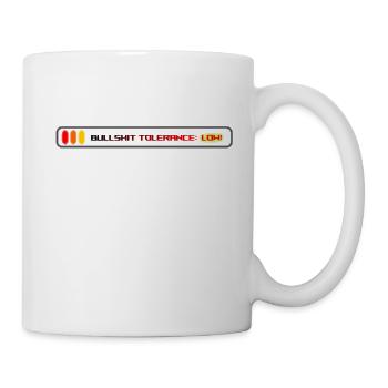 Bullshit Tolerance: Extremely Low! - Tasse - Weiß - Rechts
