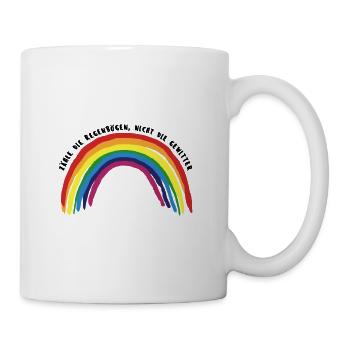 Zähle die Regenbögen, nicht die Gewitter - Tasse - Weiß - Rechts