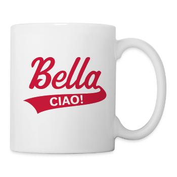 Bella – Ciao! (Italien / Abschiedsfeier) - Tasse - Weiß - Rechts