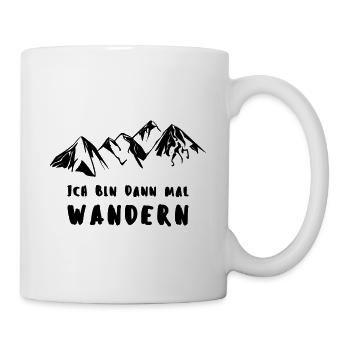 ICH BIN DANN MAL WANDERN - Tasse - Weiß - Rechts