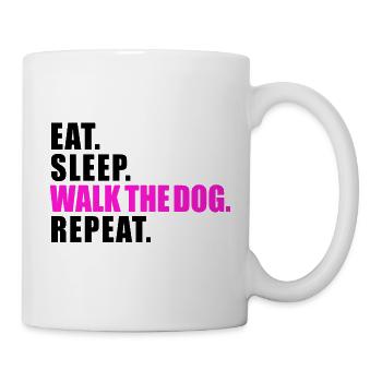 EAT SLEEP WALK THE DOG REPEAT GESCHENK HUND GASSI - Tasse - Weiß - Rechts