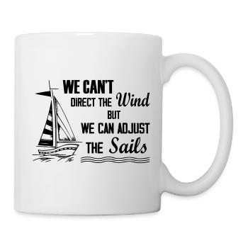 We Can Adjust the Sail - Tasse - Weiß - Rechts