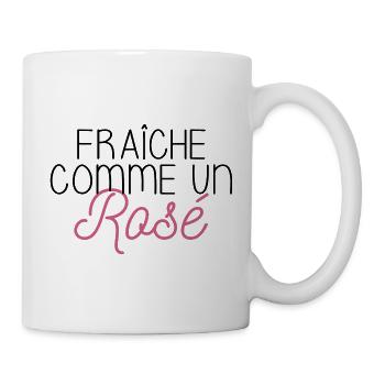 FRAICHE COMME UN ROSÉ - Mug blanc - blanc - Droite
