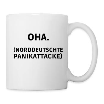 oha norddeutsche Panikattacke - Tasse - Weiß - Rechts