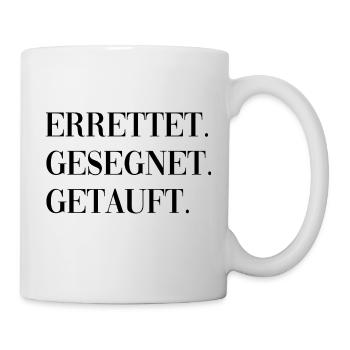 getauft - christliches design - Tasse - Weiß - Rechts