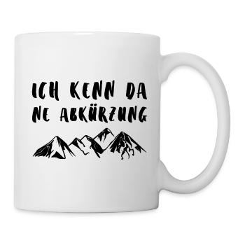 ICH KENN DA NE ABKÜRZUNG Wandern Humor - Tasse - Weiß - Rechts