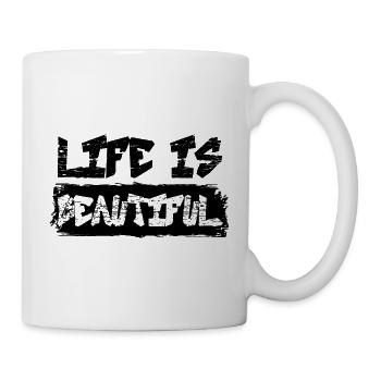 LIFE IS BEAUTIFUL Banksy Quote Street Art - Mug - white - Right
