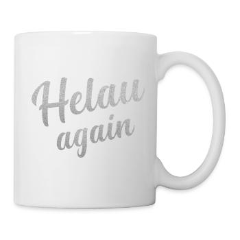 Helau Fasching, Fastnacht - Tasse - Weiß - Rechts