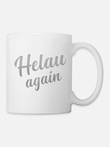 Helau Fasching, Fastnacht - Tasse - Weiß