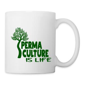 Permaculture Is Life - Tasse - Weiß - Rechts