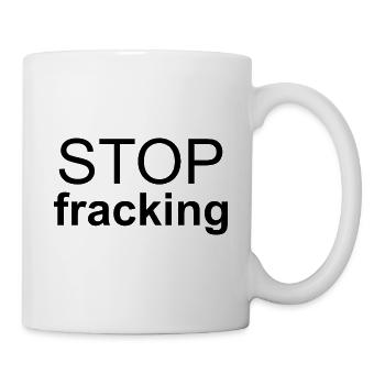 Stopp Fracking - Tasse - Weiß - Rechts