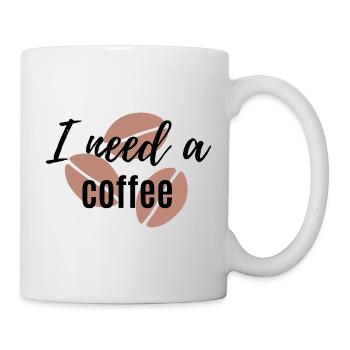 I need coffee - Mug - white - Right