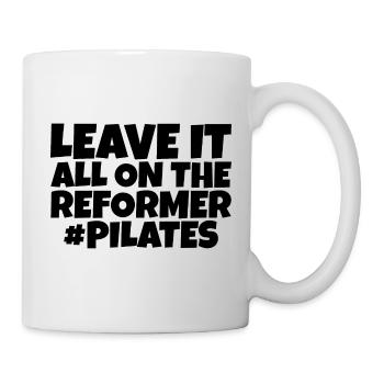 Leave It All On The Reformer #pilates 4 - Tasse - Weiß - Rechts