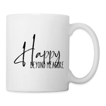 Happy Beyond Measure - Citation Positive - Mug blanc - blanc - Droite