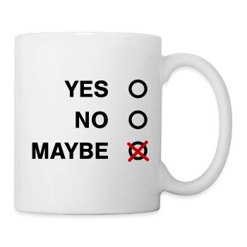 YES NO MAYBE - Mug - white - Right
