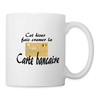 Fais cramer la carte bancaire - Mug blanc - blanc - Droite