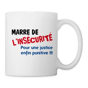 Marre de l'insécurité - Mug blanc - blanc - Droite