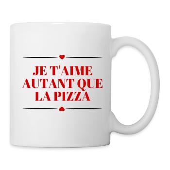 Je t’aime autant que la pizza - Mug blanc - blanc - Droite