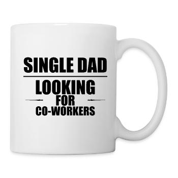 Single Dad Looking For Co-workers 2 - Mug - white - Right