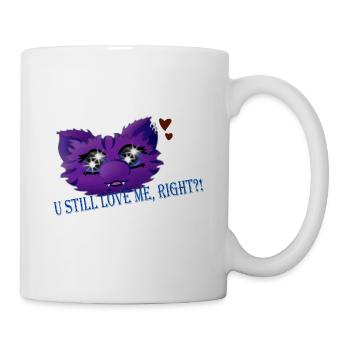 U still Love Me, right?! - Tasse - Weiß - Rechts