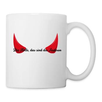 Die Hölle, dass sind die Anderen - Tasse - Weiß - Rechts