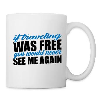 Si voyager était gratuit, je ne me reverrais jamais 3 - Mug blanc - blanc - Droite