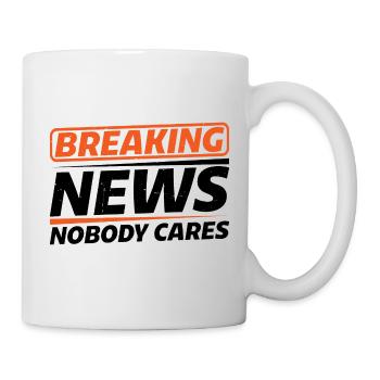 Breaking News, Nobody Cares 14 - Mug - white - Right