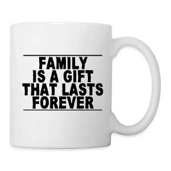 Family Is A Gift That Lasts Forever 4 - Mug - white - Right