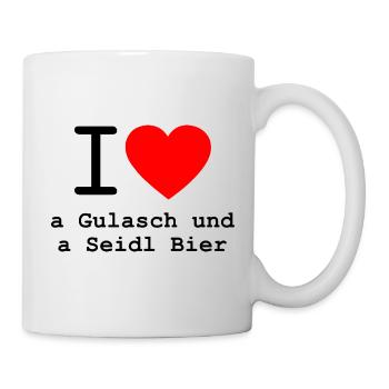 i love a Gulasch und a Seidl Bier - Tasse - Weiß - Rechts