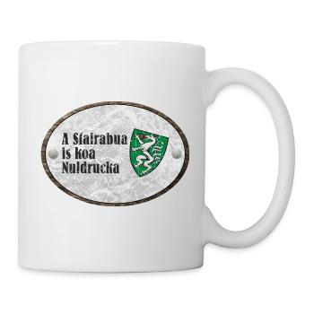 A Steirabua is koa Nuldrucka Steiermark Österreich - Tasse - Weiß - Rechts