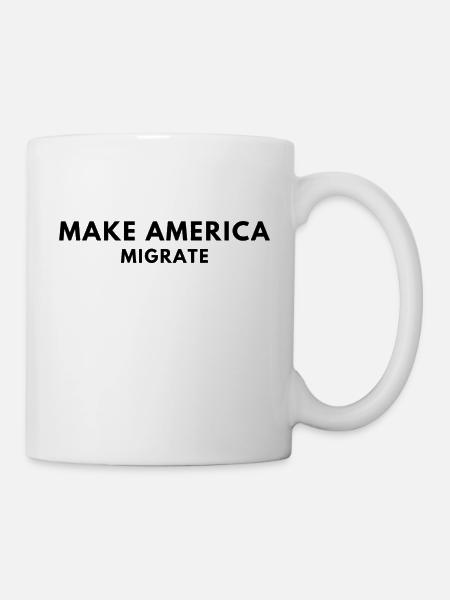 MAKE AMERICA MIGRATE - Mug blanc - blanc