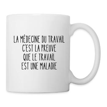 le travail est une maladie - Mug blanc - blanc - Droite