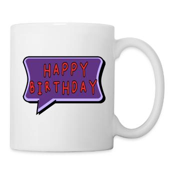 BIRTHDAY. HAPPY BIRTHDAY. HAPPY BIRTHDAY. - Mug - white - Right
