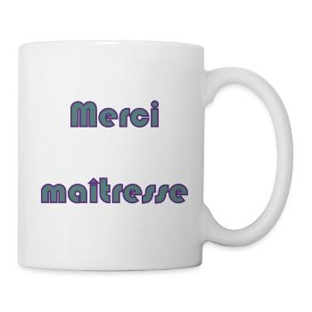 MERCI. MAÎTRESSE. MAÎTRE. MERCI MAÎTRESSE. MAITRE - Mug blanc - blanc - Droite