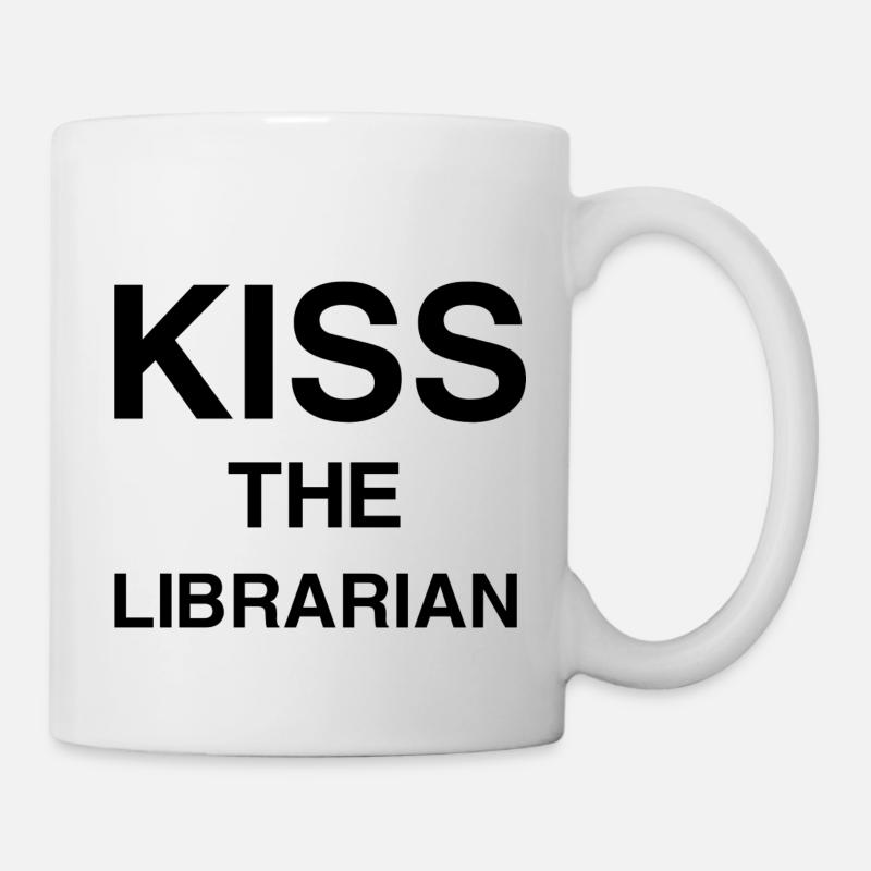 KÜSSEN SIE DIE BIBLIOTHEKARIN - Tasse - Weiß