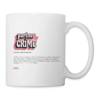 Partner in Crime Shirt - best friends - Tasse - Weiß - Rechts