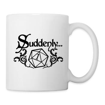 Plötzlich... RPG-SPIEL - Tasse - Weiß - Rechts