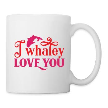 I whaley love you - Tasse - Weiß - Rechts