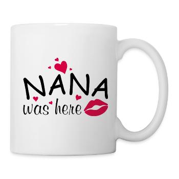 Nana was here - Mug - white - Right