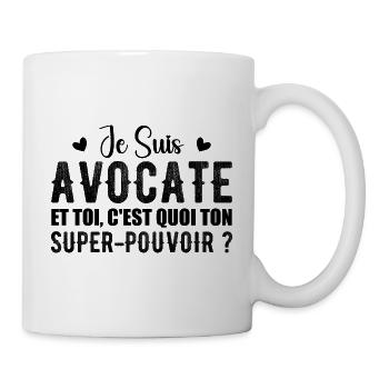 Je Suis Avocate Toi C'est Quoi Ton Super-Pouvoir ? - Mug blanc - blanc - Droite