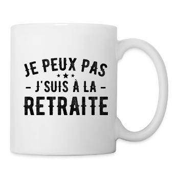 Ich kann nicht, ich bin im Ruhestand - Tasse - Weiß - Rechts
