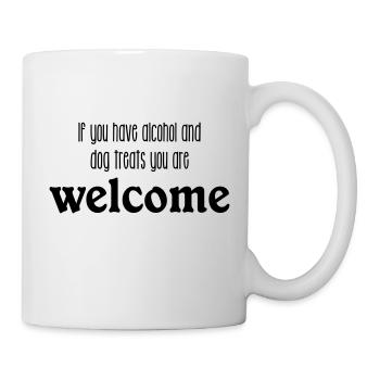 Si vous avez de l’alcool et des friandises pour chiens, vous êtes les bienvenus - Mug blanc - blanc - Droite