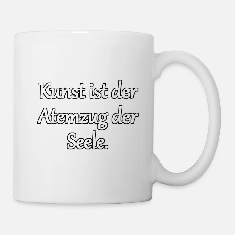 Die Seele der Kunst - Tasse - Weiß