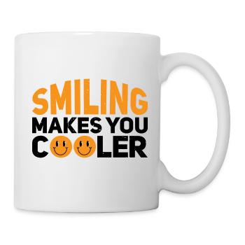 Smiling Makes You Cooler - Tasse - Weiß - Rechts