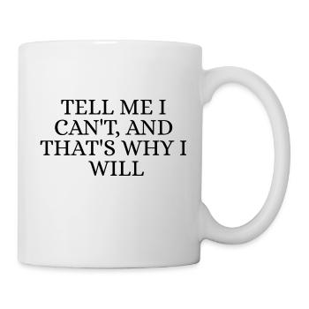 I can't, i will - Mug blanc - blanc - Droite
