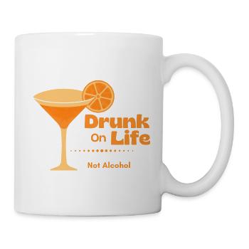 Drunk on Life - Tasse - Weiß - Rechts