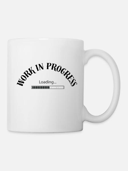 In Arbeit - Tasse - Weiß