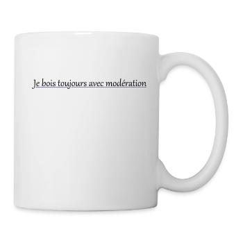 I always drink in moderation - Mug - white - Right