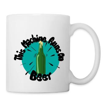 This Mashine Runs On Beer - Mug - white - Right