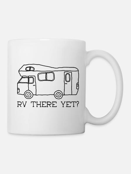 RV there yet? - Mug - white